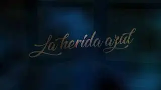 La Herida Azul