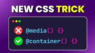 Why Container Queries Change Everything in CSS
