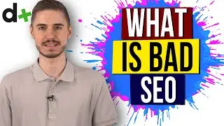What is Bad SEO 🔥 SEO Tutorial for Beginners