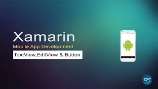 TextView,EditView & Button - Xamarin Android Tutorial
