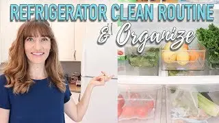 Refrigerator Cleaning Routine  // Fridge Organize & Clean With Me