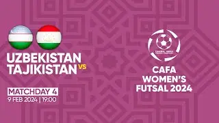 UZBEKISTAN vs TAJIKISTAN  | MD4| CAFA WOMEN'S FUTSAL CHAMPIONSHIP 2024