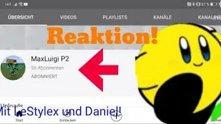 Reaktion auf MaxLuigi P2! Mit Daniel und LeStylex / Neox