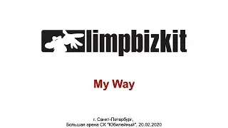 Limp Bizkit - My Way