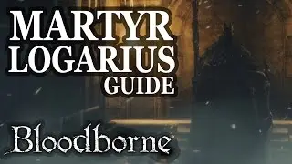 [Bloodborne] Martyr Logarius. Know when to gun-parry (bossfight NG+)