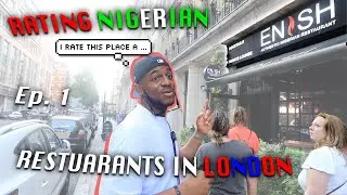 🌍🍽️ Who serves the best Nigerian Cuisine in London??: Episode 1 🇳🇬🇬🇧