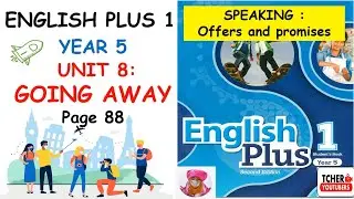 English Plus 1 Year 5 | Unit 8 Going Away | Page 88 | Speaking | Offers and Promises | Key Phrases