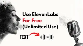 How to Use ElevenLabs For Free (Unlimited Use In 2025)(No Sign Up Required)
