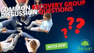 Common Recovery Group Discussion Questions