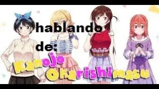 hablando de: konojo okarishimasu (parte 2)