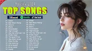 Top Songs 2024||Top 40 Songs of 2023 2024 || Best Pop Music Playlist on Spotify 2024...
