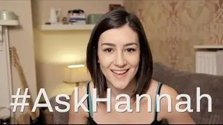 Q & A - #AskHannah - October 2014