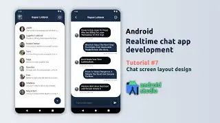 Android Chat App Development |  Tutorial #7 | Chat Screen Layout Design | Android Studio