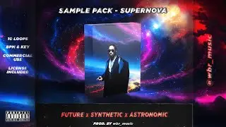 DARK FUTURE SAMPLE PACK - SUPERNOVA (prod. by wbr_music)