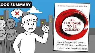 The Courage to Be Disliked - Book Summary | Motivational Video (Animated)