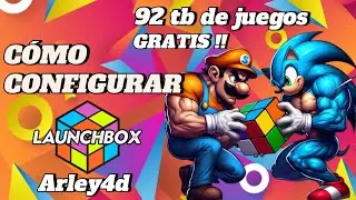 COMO CONFIGURAR LaunchBox con 92 tb de juegos de Arley4d