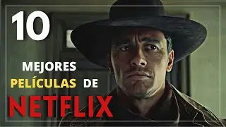 Top 10 Mejores PELÍCULAS de NETFLIX 🔴
