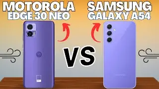 Motorola Edge 30 Neo vs Samsung A54 Deutsch | Vergleich