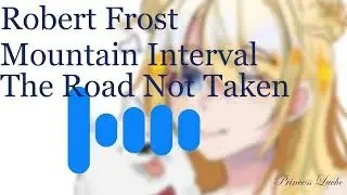 Preview to Robert Frost's Mountain Interval