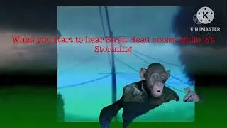 When you Start to hear Siren Head noises…