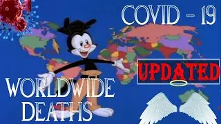 Confirmed DEATHS in the World for Coronavirus in Yakko's world Vol.11
