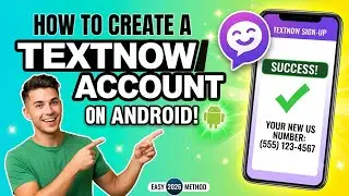 Get a Free US Number! How to Setup TextNow on Android Step-by-Step