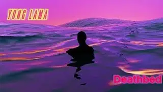 Death bed (Yung Lama) official music video 2024 {Nephop records}