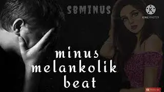 Minus melankolik beat  Грустный минус #sb minus
