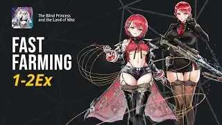 1-2Ex Fast Farming - Last Origin The Blind Princess