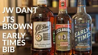 JW Dant JTS Brown Early Times Bottled in Bond