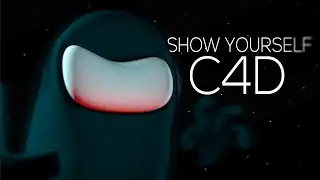 C4D Among Us | Show Yourself | Song By CG5 | Version B