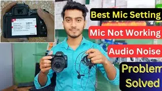 Best DSLR Mic Settings| How to Set up External Mic On DSLR| Canon 200d Mark 2 Mic Settings|