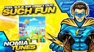Feel S.Y & Sir Craft Guy - Such Fun [COPYRIGHT FREE]