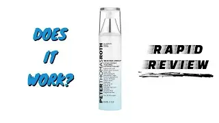 RAPID REVIEW | Peter Thomas Roth Water Drench Toner Mist