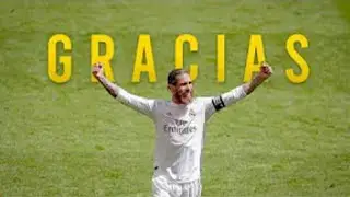 GRACIAS SERGIO RAMOS - FIN DE UNA ERA