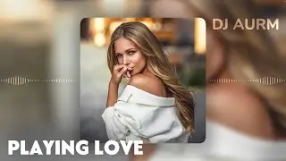 DJ AURM - Playing Love (Romantic Piano · Melodic Instrumental Track)