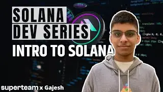 Introduction to Solana | Module 1 | Solana Development Series