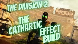 The Division 2 | *BEST PVE* Cathartic Effect Build