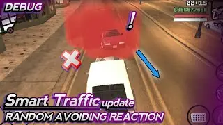 New Fix Smart Traffic Debug Avoiding Reaction Detection - GTA SA Mobile