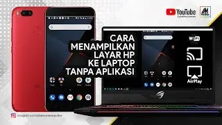 Cara Menampilkan Layar HP ke Laptop tanpa Aplikasi