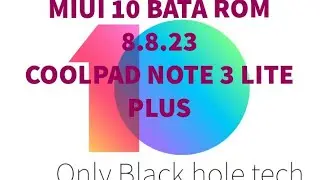 MIUI 10 PRO 8.8.23 COOLPAD NOTE 3 / LITE / PLUS REVIEW & DOWNLOAD LINK(volte+fp)