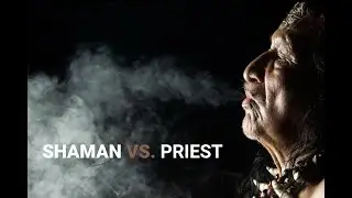 A Shaman vs. a Priest by  Alan Watts