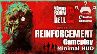 No More Room in Hell 2: Reinforcement Gameplay: Minimal HUD