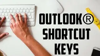OUTLOOK® SHORTCUT KEYS || keyboard shortcuts||