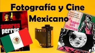 La Fotografía y Cine Mexicano | Faro Austral