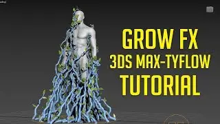 GROW FX - TYFLOW TUTORIAL + Scene Files