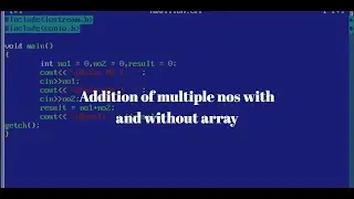 Addition of multiple numbers in c++ on Turbo C IDE