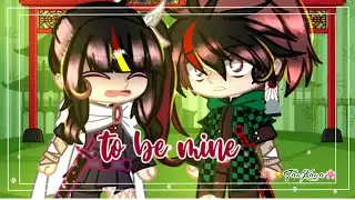 You’re made to be mine💗[]KNY/DS[]☀️🌊TanKana🌸🦋[]Gacha meme[]