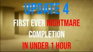 Escape The Backrooms Update 4 | 1 Player Any% Nightmare 56:17 World Record