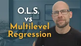 OLS vs. Multilevel Regression: What's the Difference?
